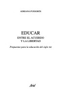 Book cover for Educar Entre el Acuerdo y la Libertad