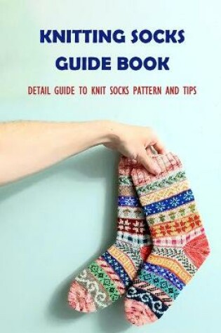 Cover of Knitting Socks Guide Book