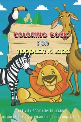 Cover of Coloring Book for Toddler & Kids