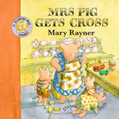 Book cover for Mrs. Pig Gets Cross