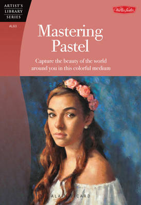 Book cover for Mastering Pastel (Artist's Library)