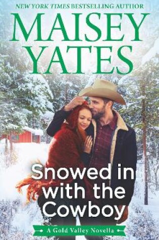 Cover of Snowed In With The Cowboy(A Gold Valley Novella)