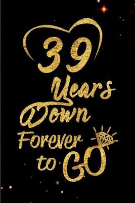 Book cover for 39 Years Down Forever to Go