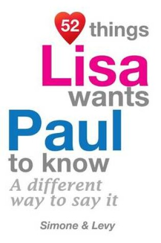 Cover of 52 Things Lisa Wants Paul To Know