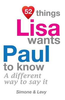 Book cover for 52 Things Lisa Wants Paul To Know