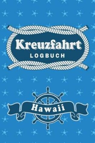 Cover of Kreuzfahrt Logbuch Hawaii