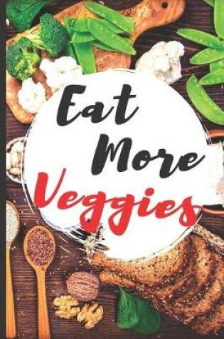 Cover of Blank Vegan Recipe Book "Eat More Veggies"
