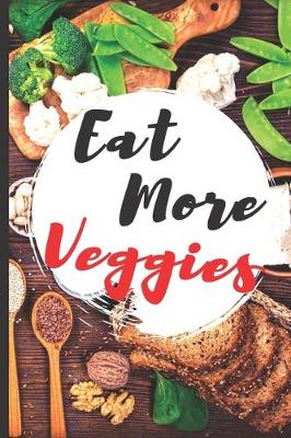 Book cover for Blank Vegan Recipe Book "Eat More Veggies"