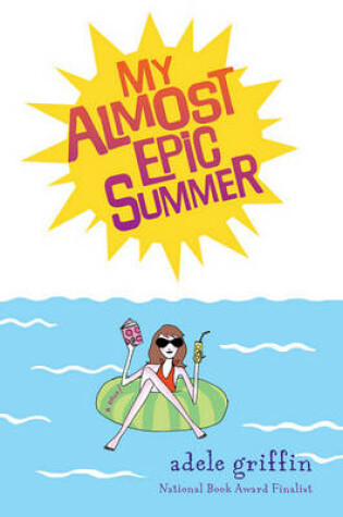 Cover of My Almost Epic Summer