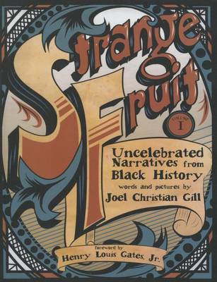 Cover of Strange Fruit, Volume 1: Uncelebrated Narratives from Black History