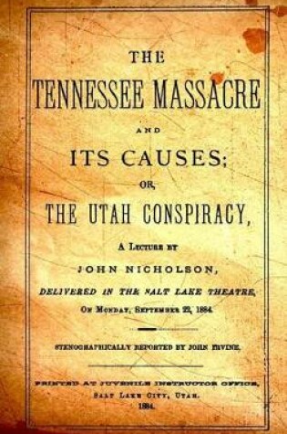 Cover of The Tennessee Massacre and Its Causes