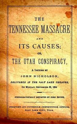 Book cover for The Tennessee Massacre and Its Causes