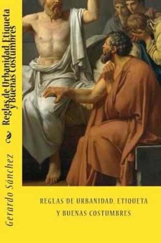 Cover of Reglas de Urbanidad, Etiqueta Y Buenas Costumbres