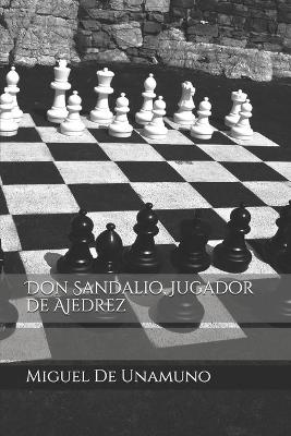 Book cover for Don Sandalio, Jugador de Ajedrez