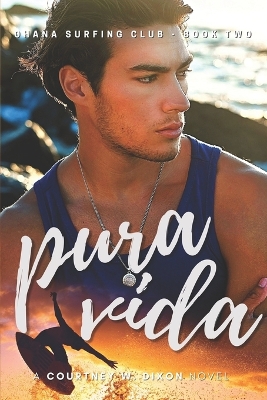 Book cover for Pura Vida - A M/F Hawaiian Surfing Romance (Ohana Surfing Club - Book Two)