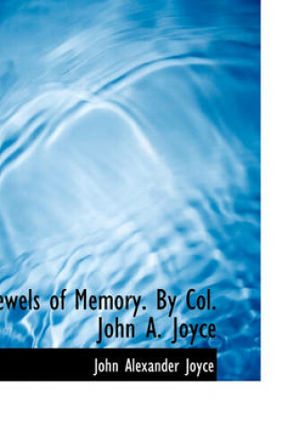 Cover of Jewels of Memory. by Col. John A. Joyce