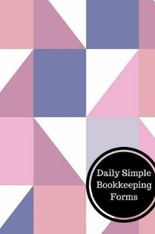 Cover of Daily Simple Bookkeeping Forms