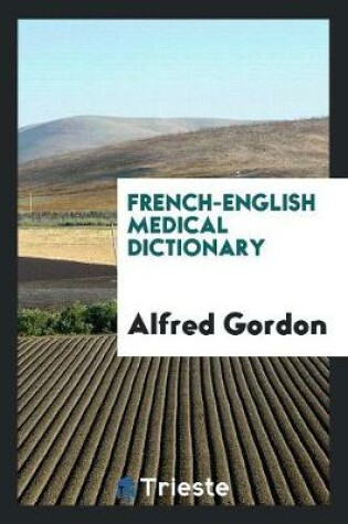 Cover of French-English Medical Dictionary