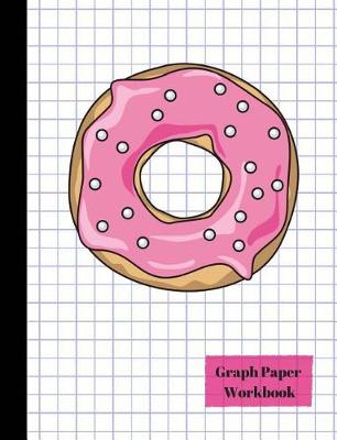 Book cover for Pink Glazed Donut Quad 4x4 Graph Paper Workbook