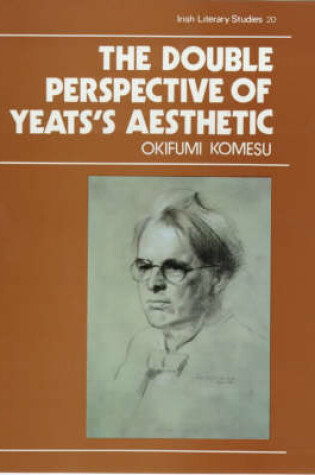 Cover of The Double Perspective of Yeats's Aesthetic