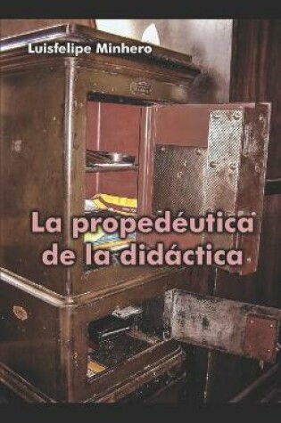 Cover of La propedéutica de la didáctica