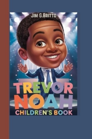 Cover of Trevor Noah Children's Book