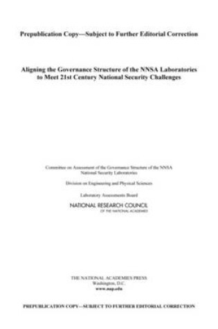 Cover of Aligning the Governance Structure of the Nnsa Laboratories to Meet 21st Century National Security Challenges