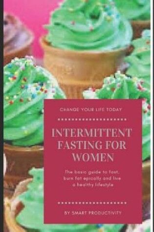 Cover of Intermittent Fasting for Women