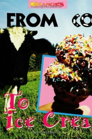 Cover of From Cow to Ice Cream