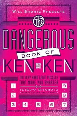 Cover of Will Shortz Presents the Dangerous Book of Kenken