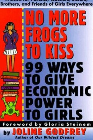 Cover of No More Frogs to Kiss