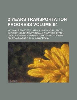 Book cover for 2 Years Transportation Progress Volume 64