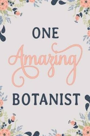 Cover of One Amazing Botanist