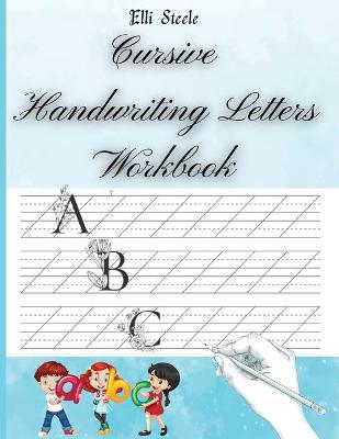 Book cover for Cursive Handwriting Letters Workbook