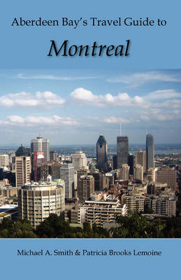 Book cover for Aberdeen Bay's Travel Guide to Montreal