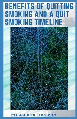 Book cover for Benefits of Quitting Smoking and a Quit Smoking Timeline