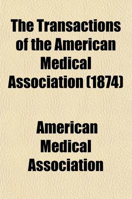 Book cover for Transactions of the American Medical Association Volume 25