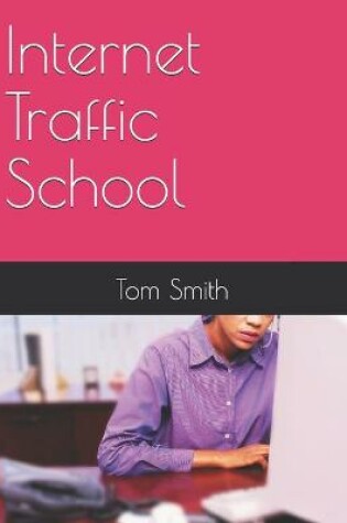Cover of Internet Traffic School