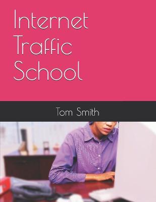 Book cover for Internet Traffic School