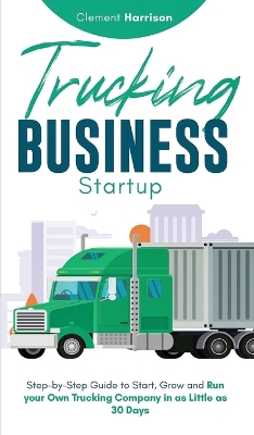 Book cover for Trucking Business Startup