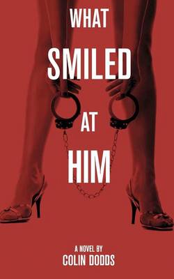 Book cover for What Smiled at Him