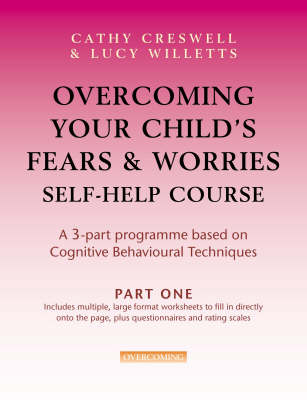 Book cover for Overcoming Your Child's Fears and Worries Self-help Course