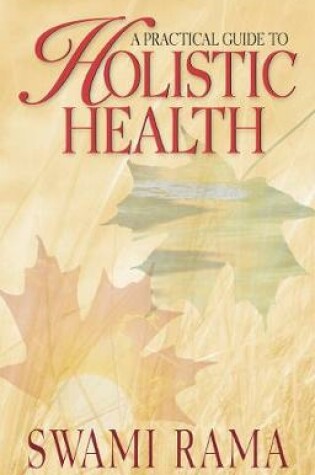 Cover of A Practical Guide to Holistic Health