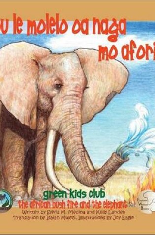 Cover of Tlou le Molelo oa naga mo Aforika - In Setswana - The African Bush Fire and the Elephant