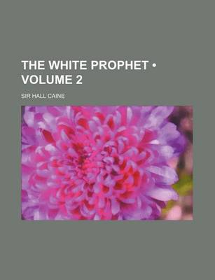 Book cover for The White Prophet (Volume 2)