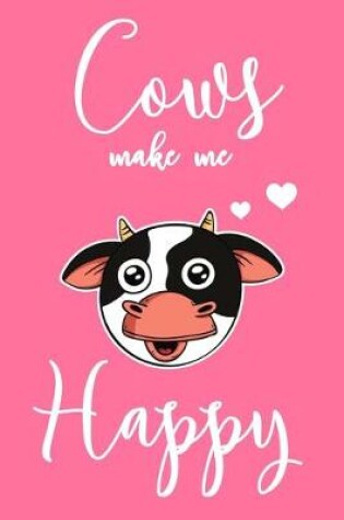 Cover of Cows Make Me Happy
