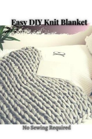 Cover of Easy DIY Knit Blanket