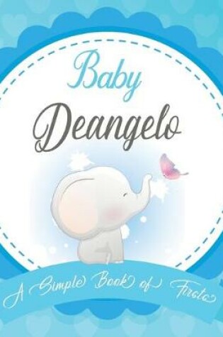 Cover of Baby Deangelo A Simple Book of Firsts