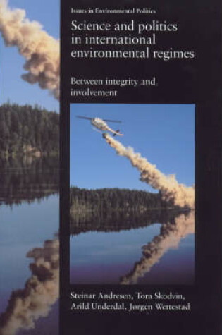 Cover of Science and Politics in International Environmental Regimes