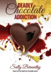 Book cover for Deadly Chocolate Addiction